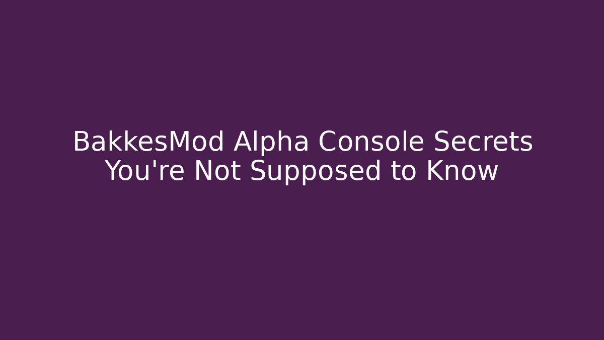 BakkesMod Alpha Console Secrets You’re Not Supposed to Know