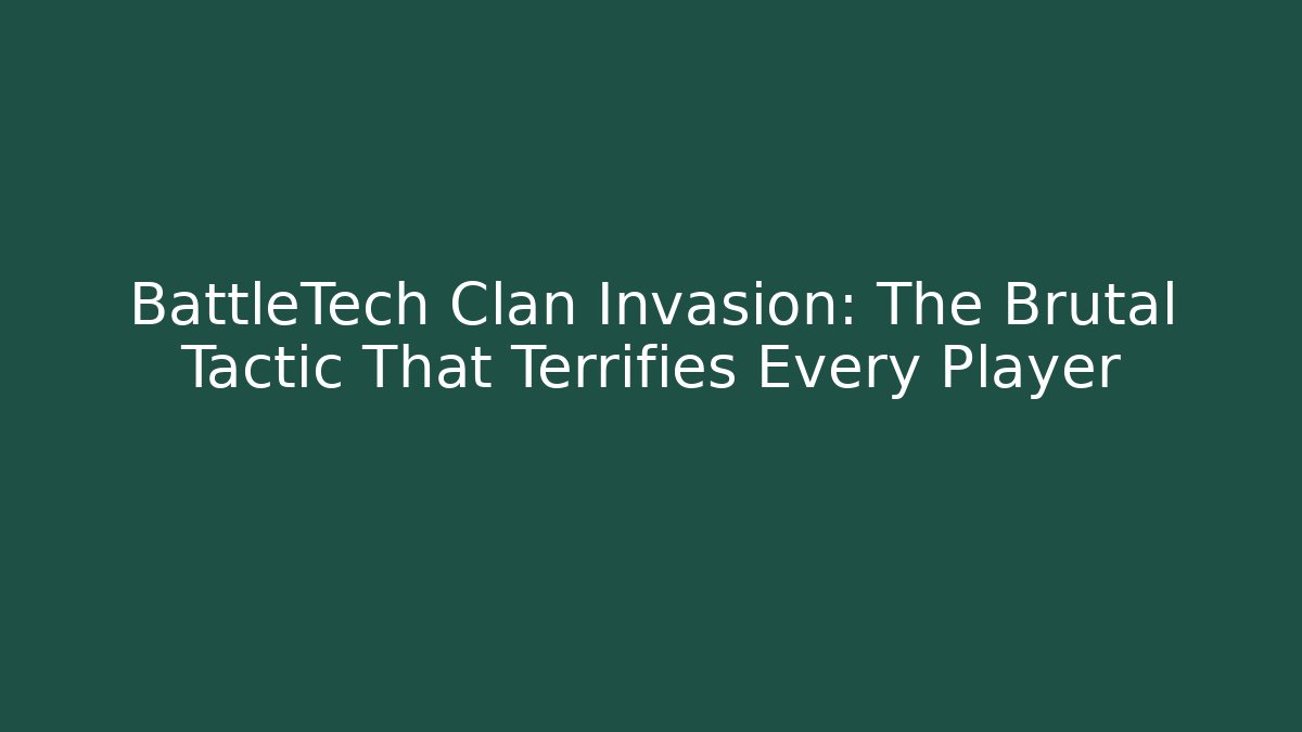 BattleTech Clan Invasion: The Brutal Tactic That Terrifies Every Player
