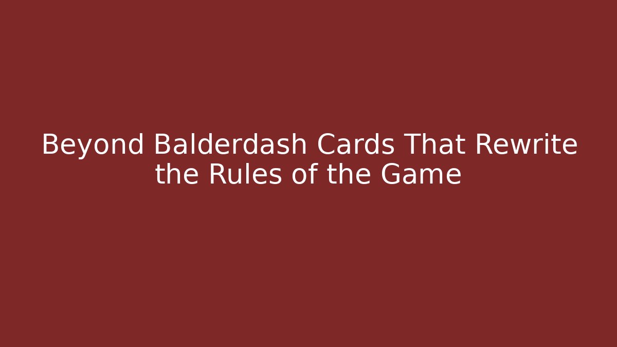 Beyond Balderdash Cards That Rewrite the Rules of the Game