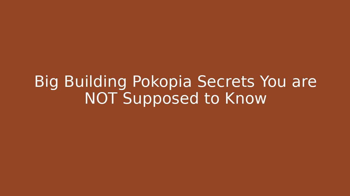 Big Building Pokopia Secrets You are NOT Supposed to Know
