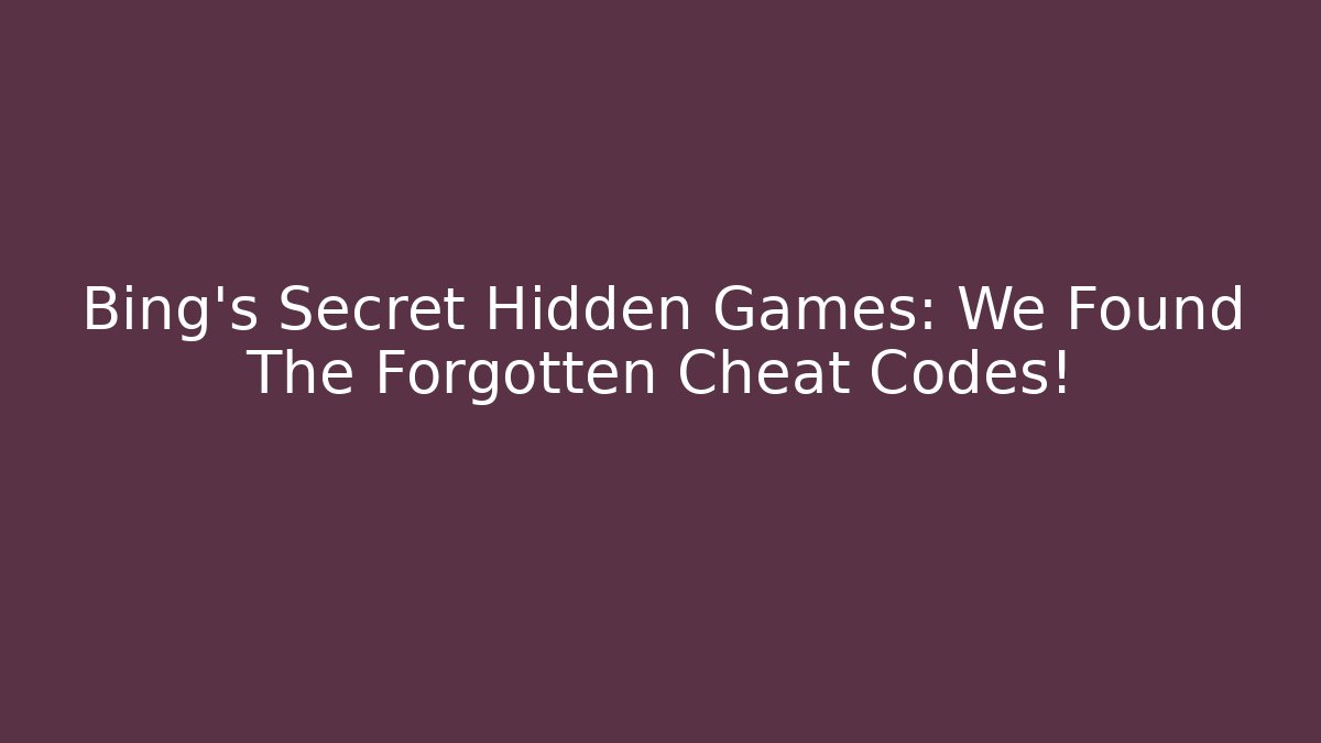 Bing's Secret Hidden Games: We Found The Forgotten Cheat Codes!