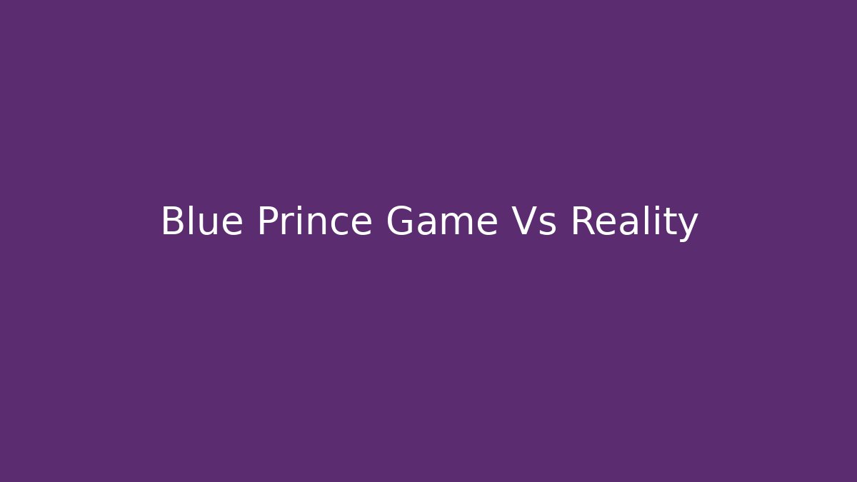 Blue Prince Game Vs Reality - The Family Holidays