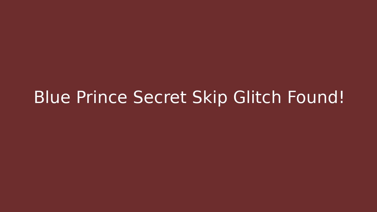 Blue Prince Secret Skip Glitch Found! - The Family Holidays