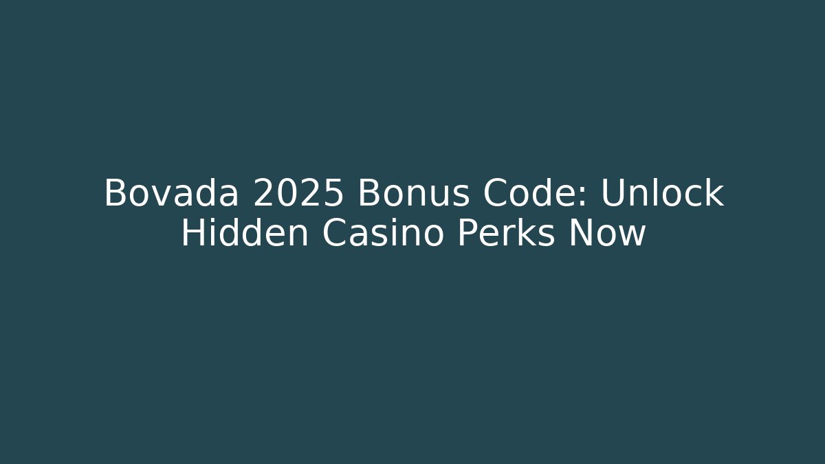 Bovada 2025 Bonus Code: Unlock Hidden Casino Perks Now - The Family Holidays