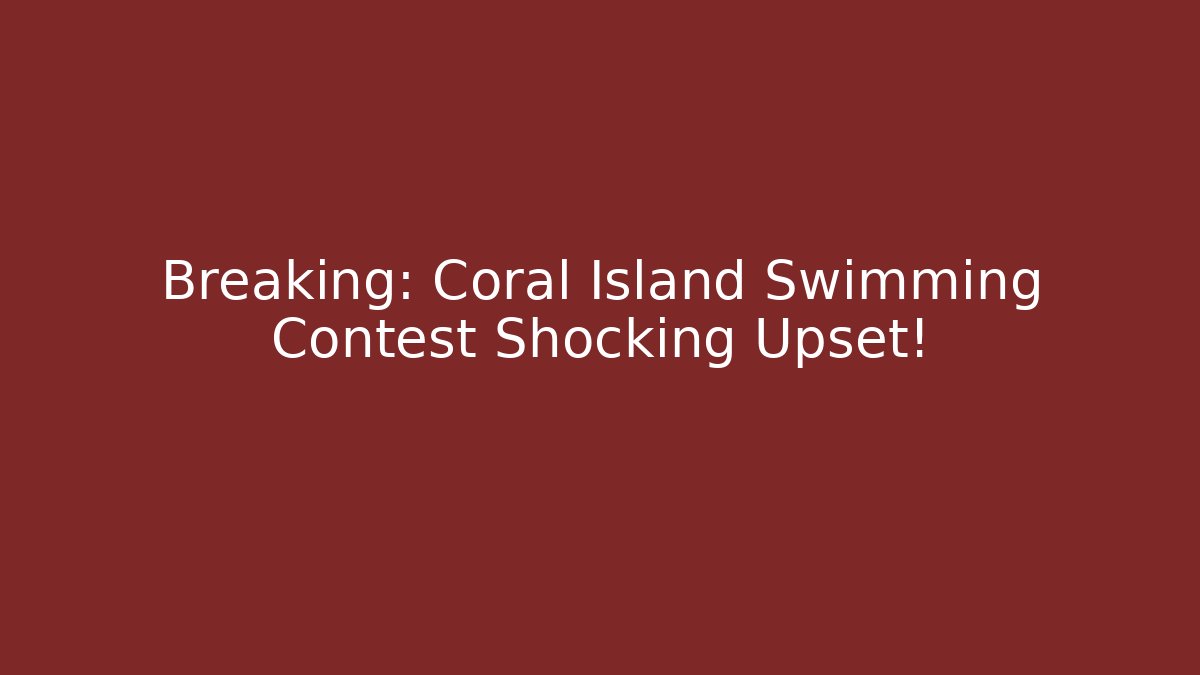 Breaking: Coral Island Swimming Contest Shocking Upset!