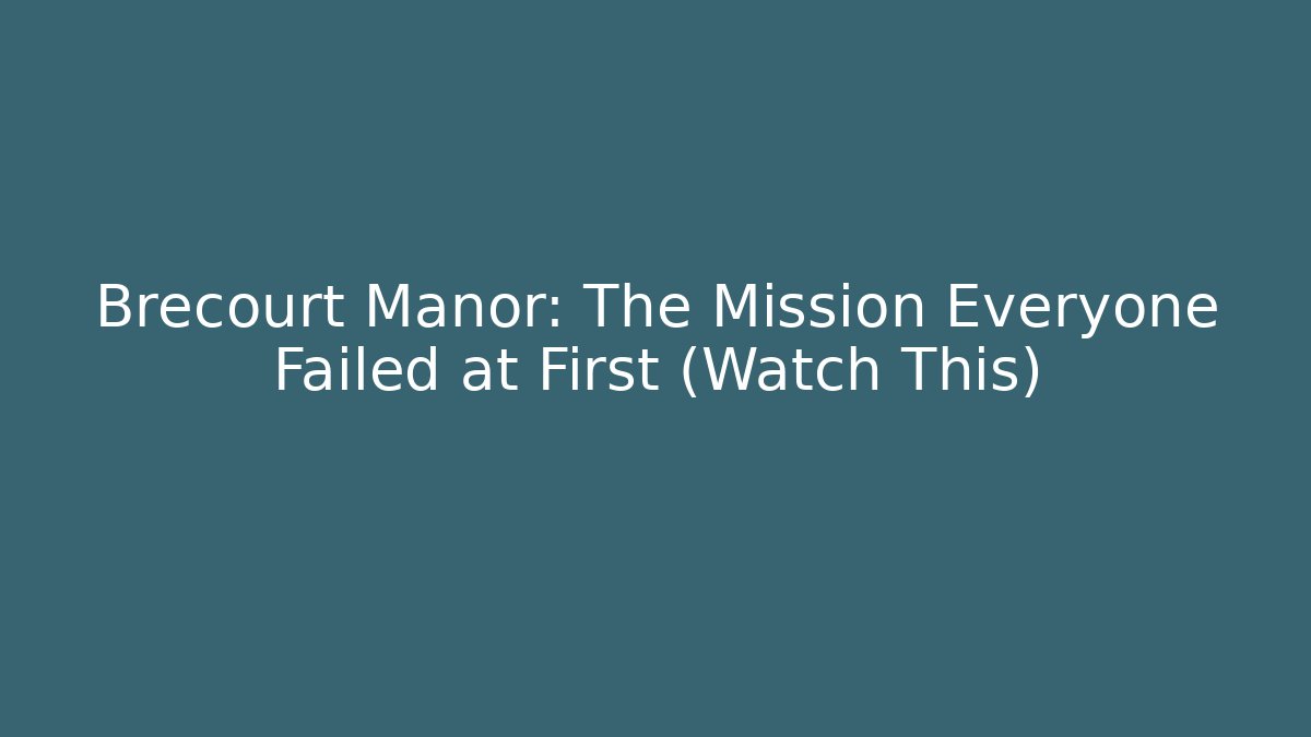 Brecourt Manor: The Mission Everyone Failed at First (Watch This)