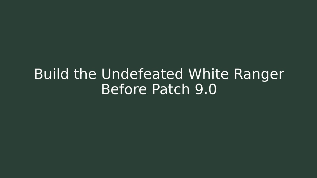 Build the Undefeated White Ranger Before Patch 9.0