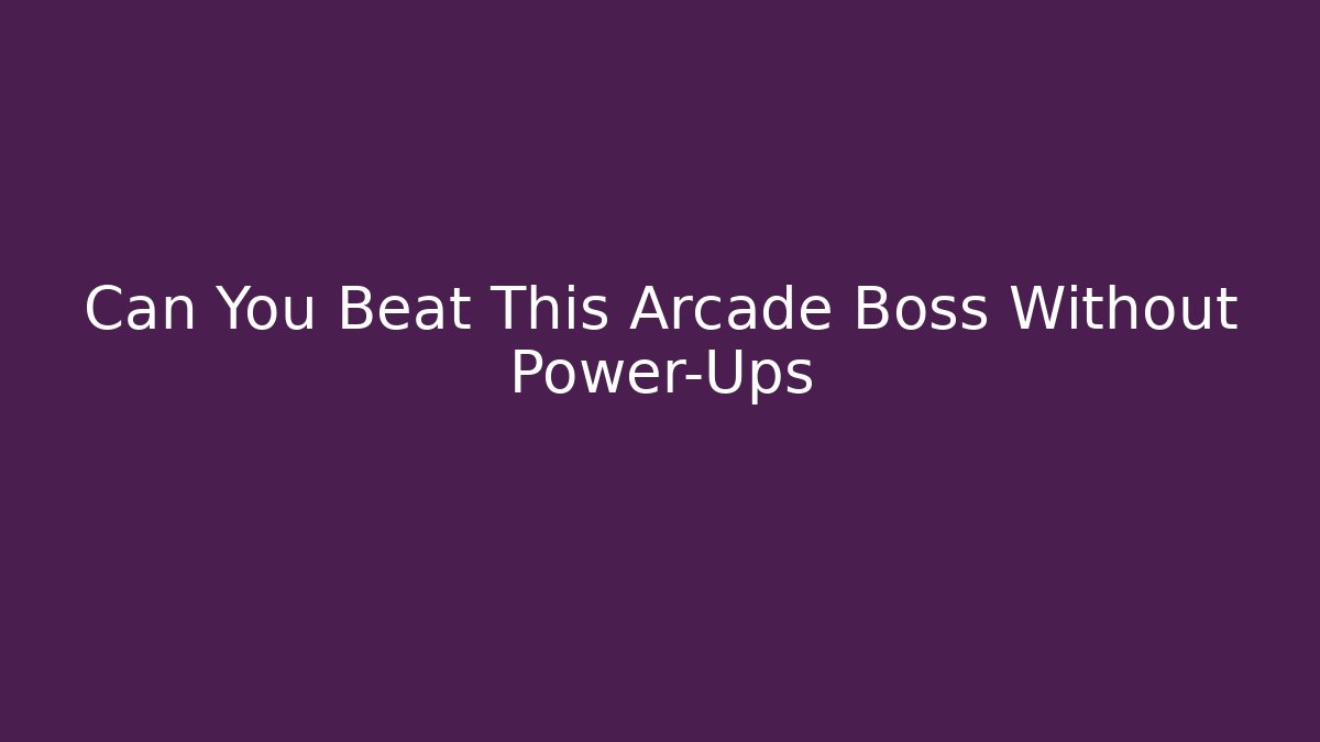 Can You Beat This Arcade Boss Without Power-Ups