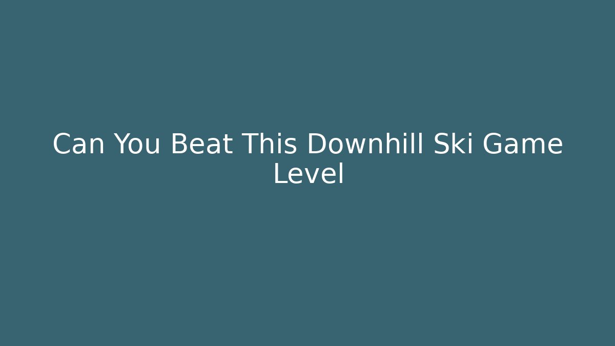 Can You Beat This Downhill Ski Game Level