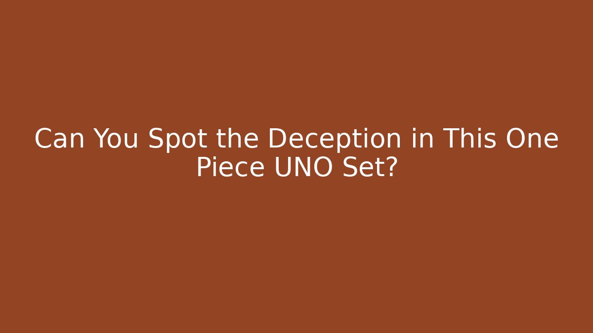Can You Spot the Deception in This One Piece UNO Set? - The Family Holidays