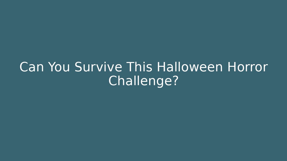 Can You Survive This Halloween Horror Challenge?