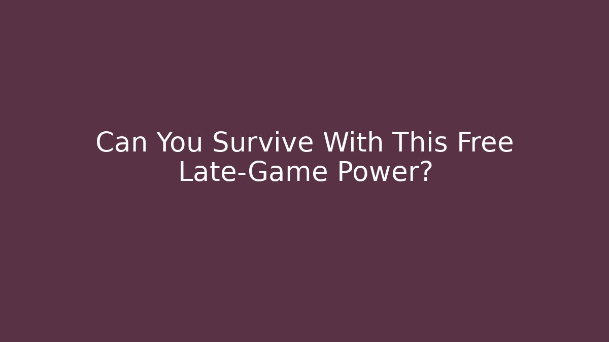 Can You Survive With This Free Late-Game Power? - The Family Holidays