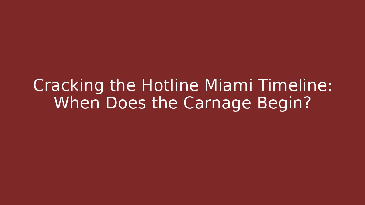 Cracking the Hotline Miami Timeline: When Does the Carnage Begin?
