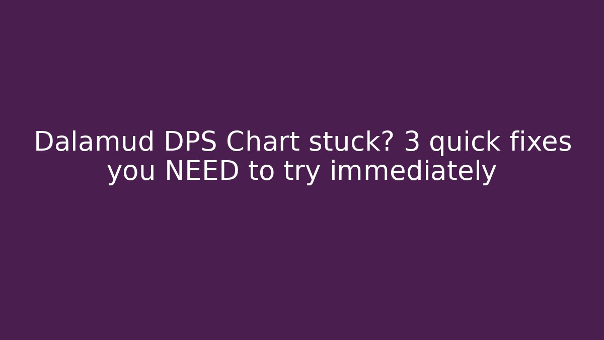 Dalamud DPS Chart stuck? 3 quick fixes you NEED to try immediately - The Family Holidays