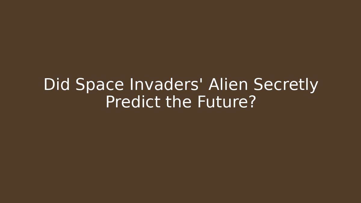 Did Space Invaders' Alien Secretly Predict the Future?