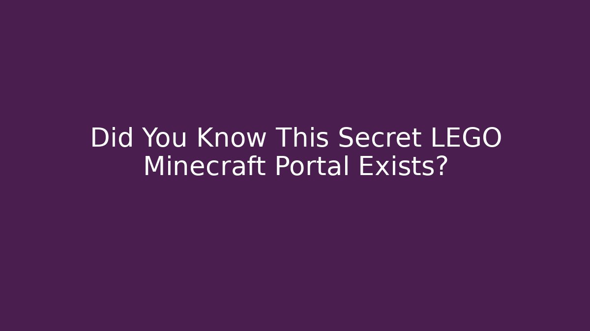 Did You Know This Secret LEGO Minecraft Portal Exists?
