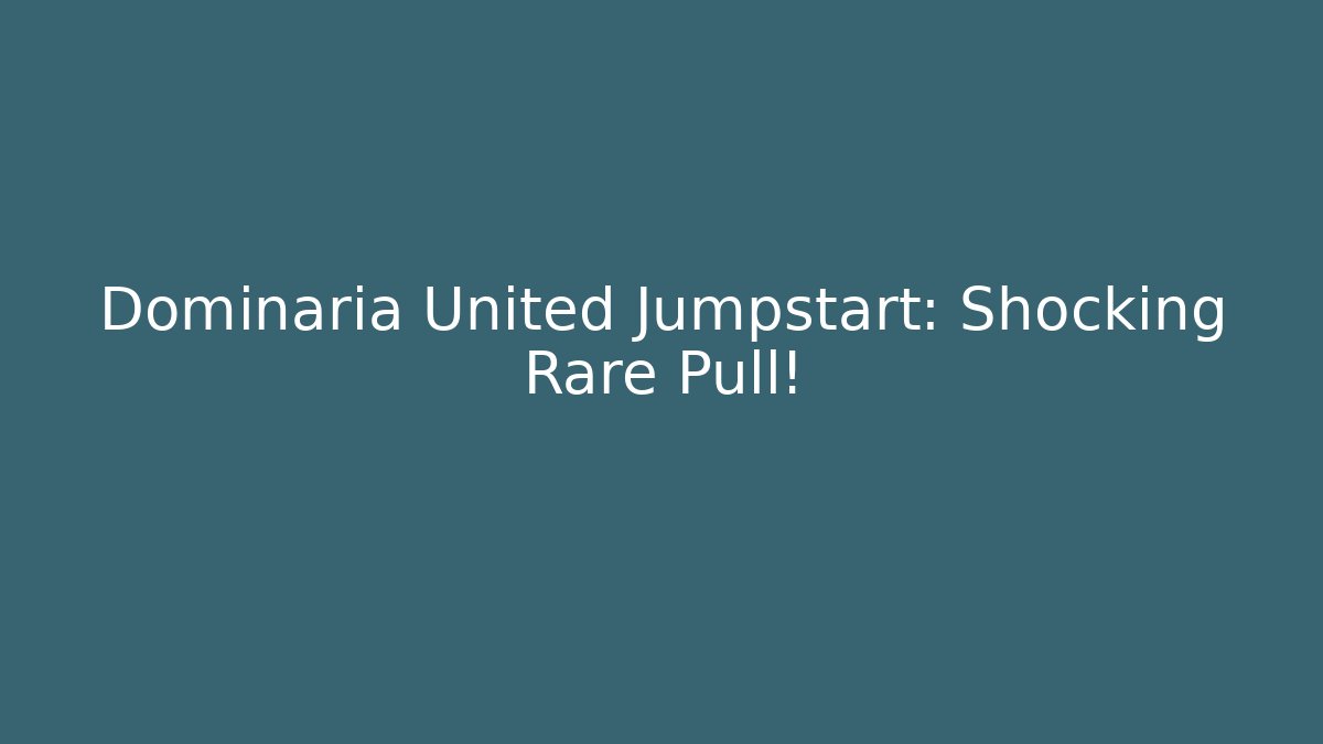 Dominaria United Jumpstart: Shocking Rare Pull! - The Family Holidays