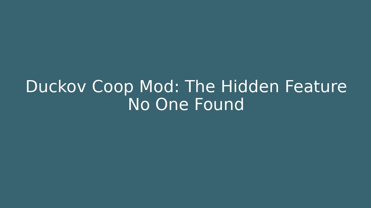 Duckov Coop Mod: The Hidden Feature No One Found