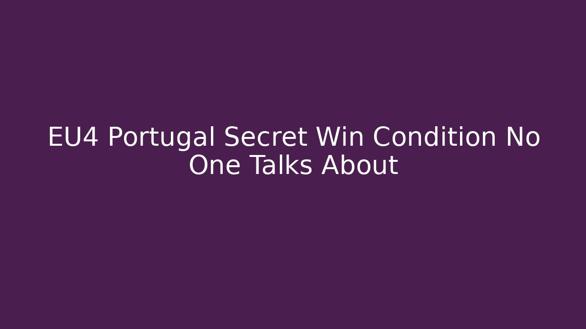EU4 Portugal Secret Win Condition No One Talks About