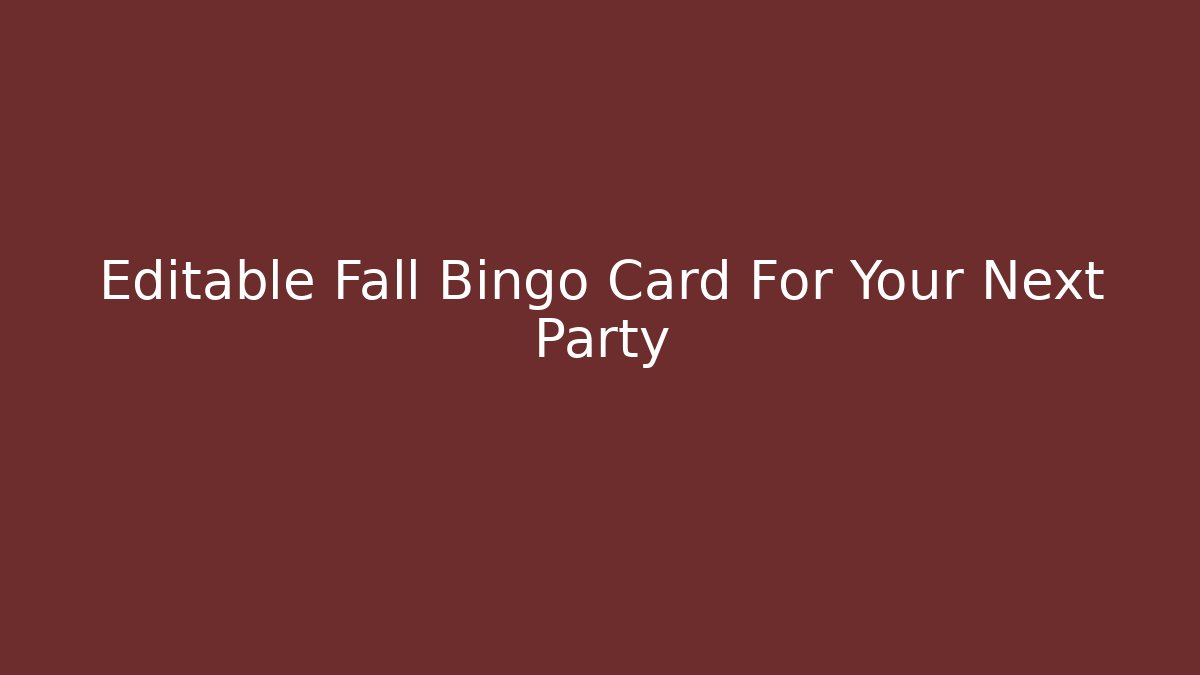 Editable Fall Bingo Card For Your Next Party
