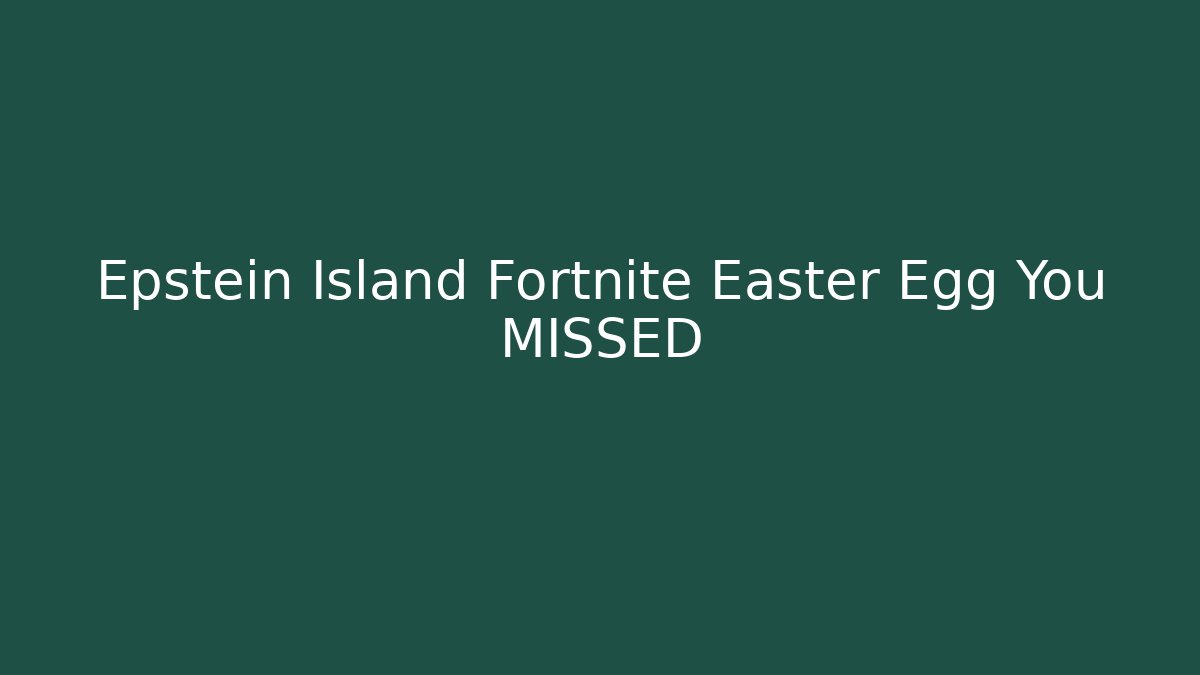 Epstein Island Fortnite Easter Egg You MISSED