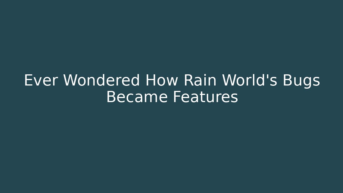 Ever Wondered How Rain World's Bugs Became Features
