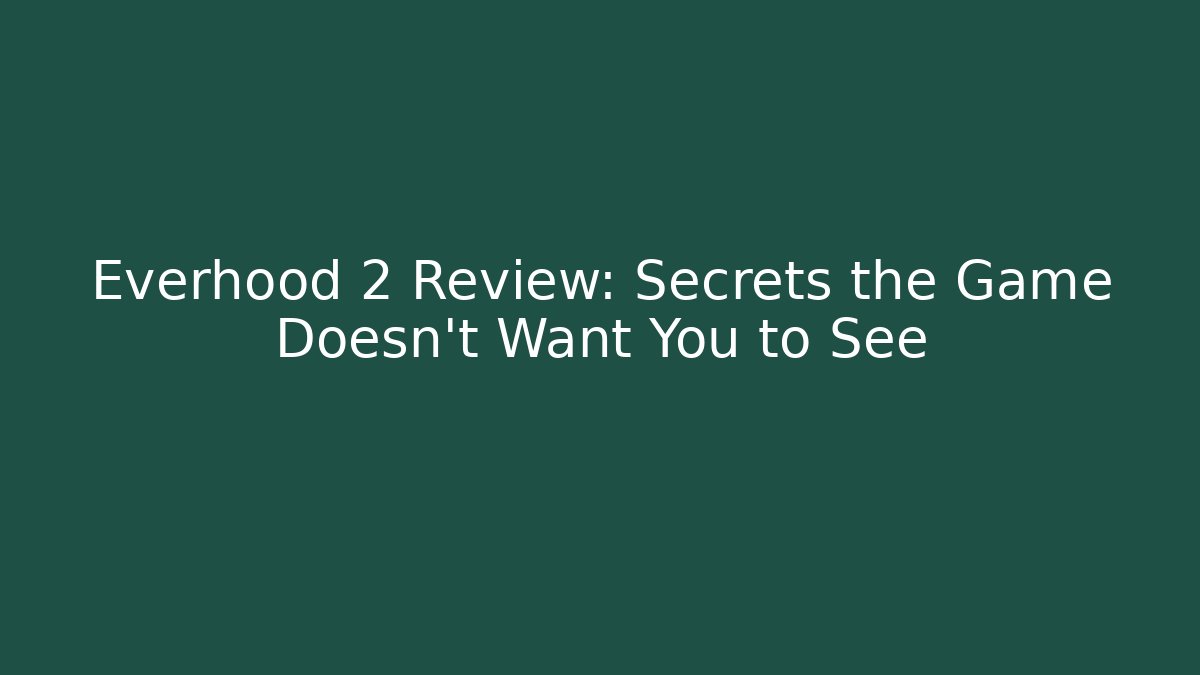 Everhood 2 Review: Secrets the Game Doesn't Want You to See