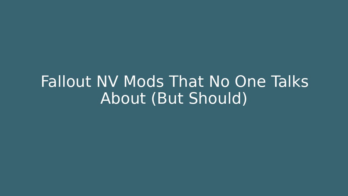 Fallout NV Mods That No One Talks About (But Should) - The Family Holidays