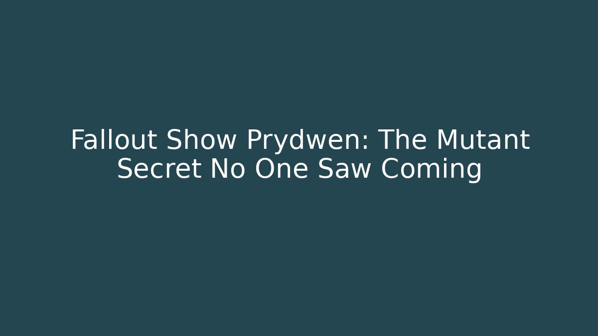 Fallout Show Prydwen: The Mutant Secret No One Saw Coming