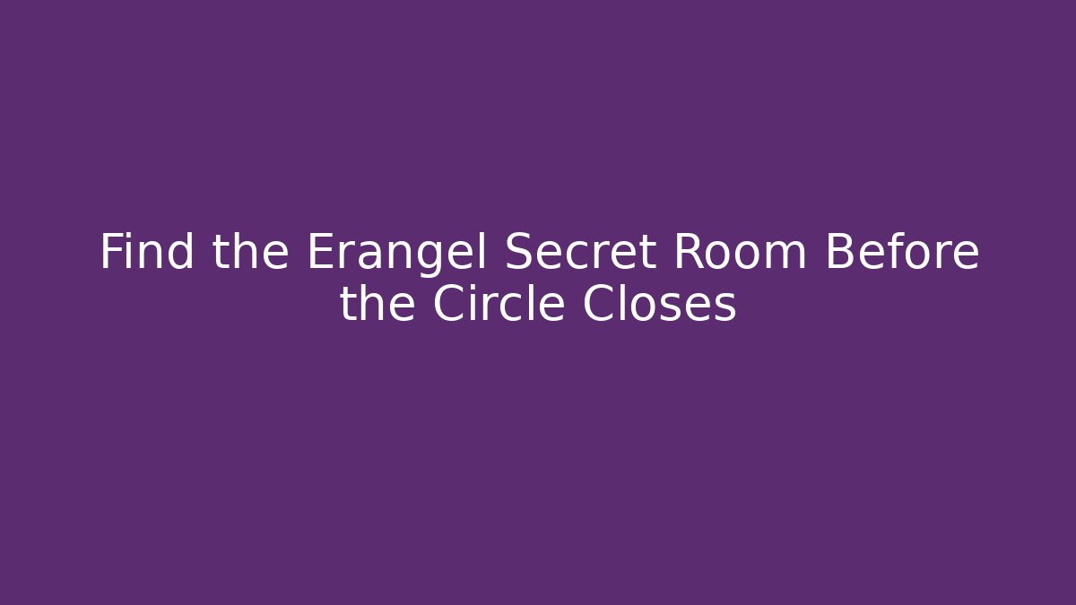 Find the Erangel Secret Room Before the Circle Closes