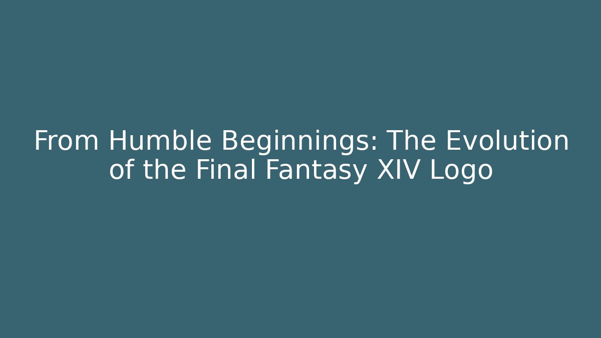 From Humble Beginnings: The Evolution of the Final Fantasy XIV Logo