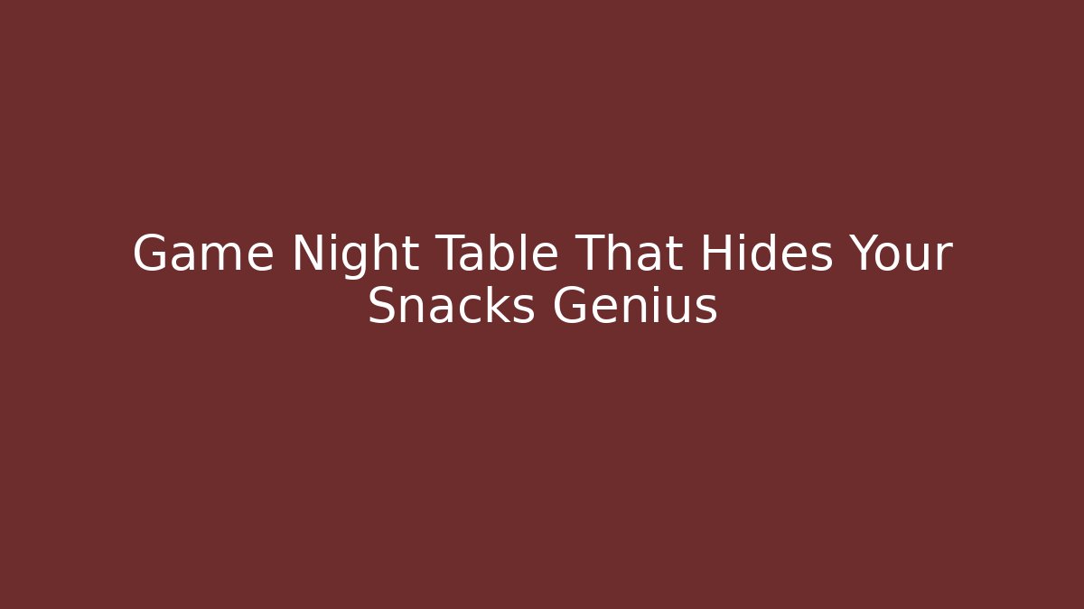 Game Night Table That Hides Your Snacks Genius