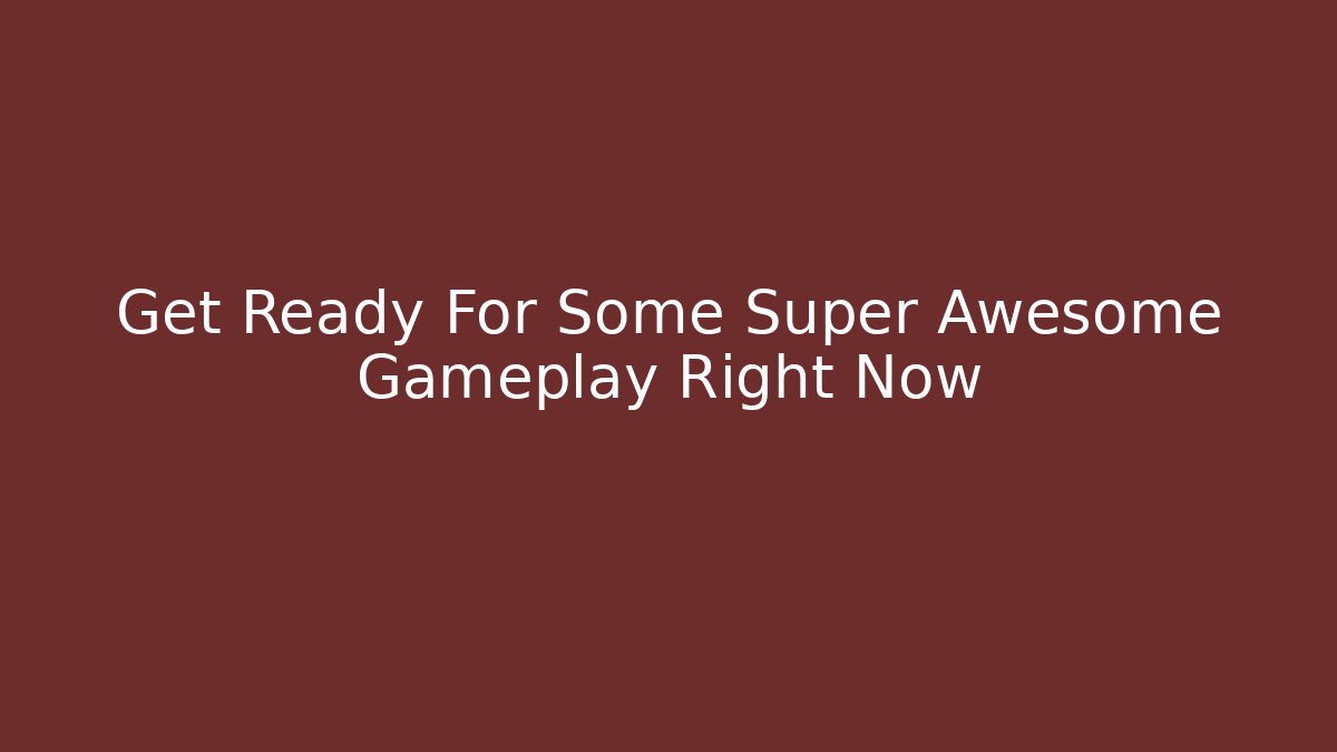 Get Ready For Some Super Awesome Gameplay Right Now - The Family Holidays