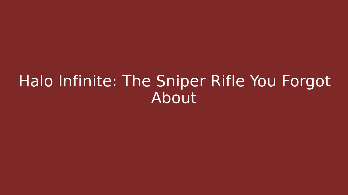 Halo Infinite: The Sniper Rifle You Forgot About