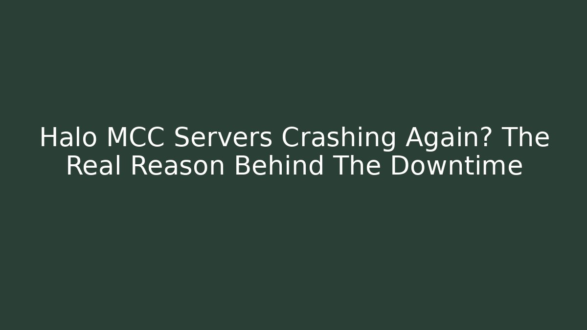 Halo MCC Servers Crashing Again? The Real Reason Behind The Downtime
