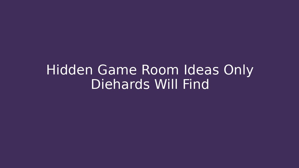 Hidden Game Room Ideas Only Diehards Will Find