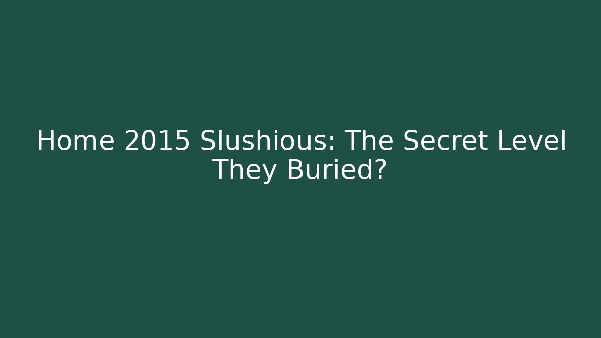 Home 2015 Slushious: The Secret Level They Buried? - The Family Holidays