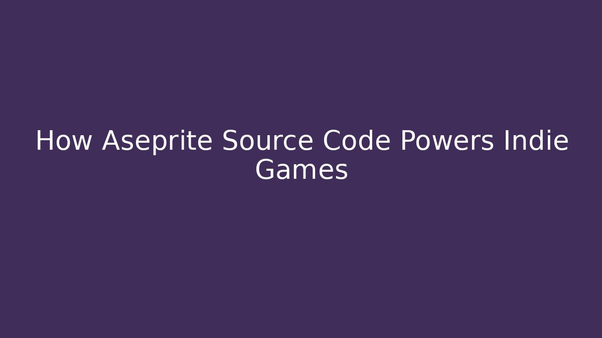 How Aseprite Source Code Powers Indie Games