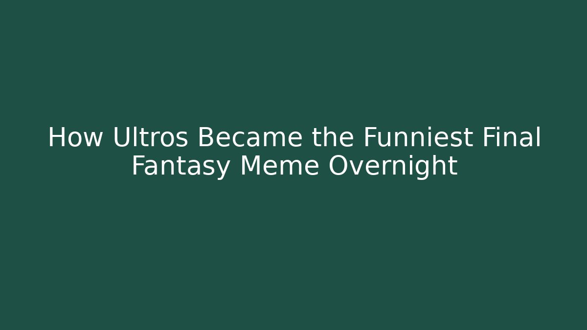 How Ultros Became the Funniest Final Fantasy Meme Overnight