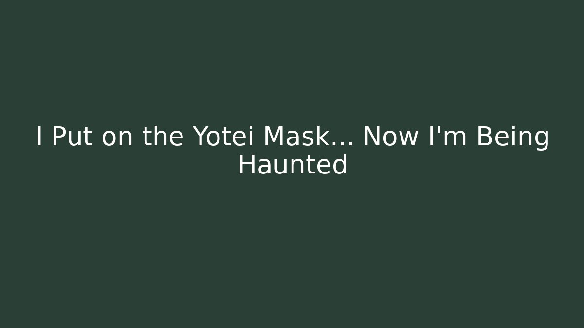 I Put on the Yotei Mask... Now I'm Being Haunted