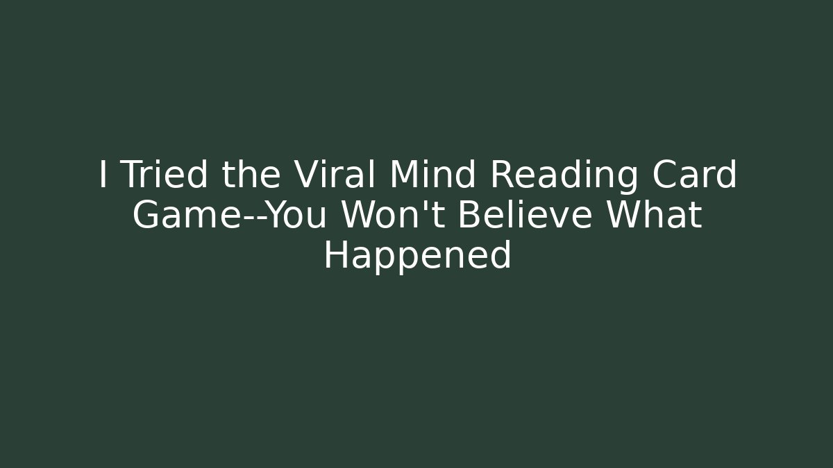 I Tried the Viral Mind Reading Card Game—You Won’t Believe What Happened