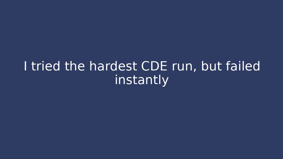 I tried the hardest CDE run, but failed instantly - The Family Holidays