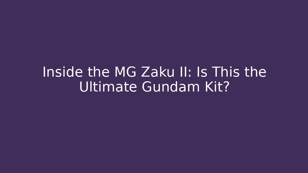 Inside the MG Zaku II: Is This the Ultimate Gundam Kit?