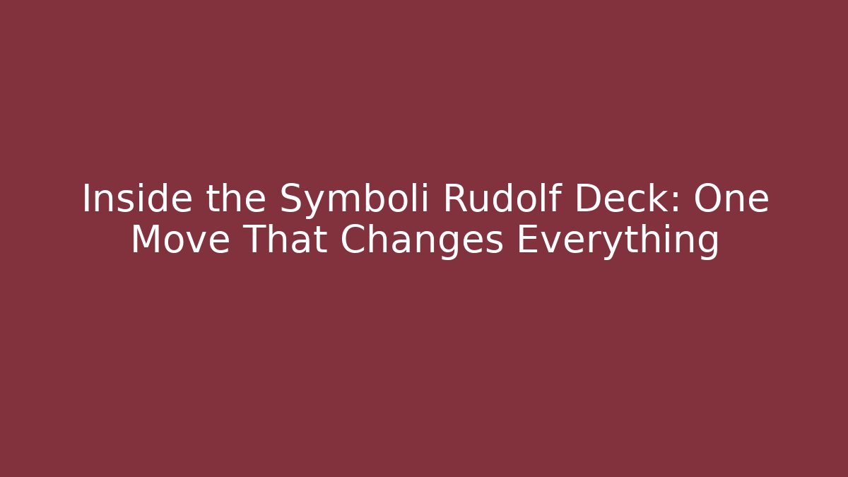 Inside the Symboli Rudolf Deck: One Move That Changes Everything