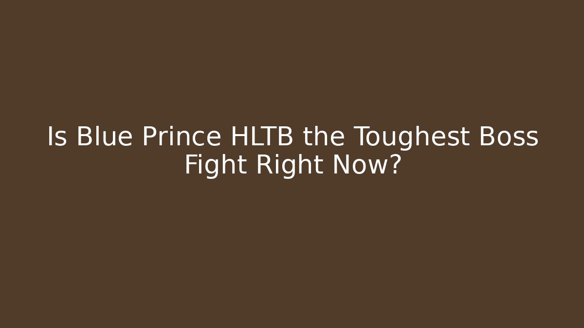 Is Blue Prince HLTB the Toughest Boss Fight Right Now?