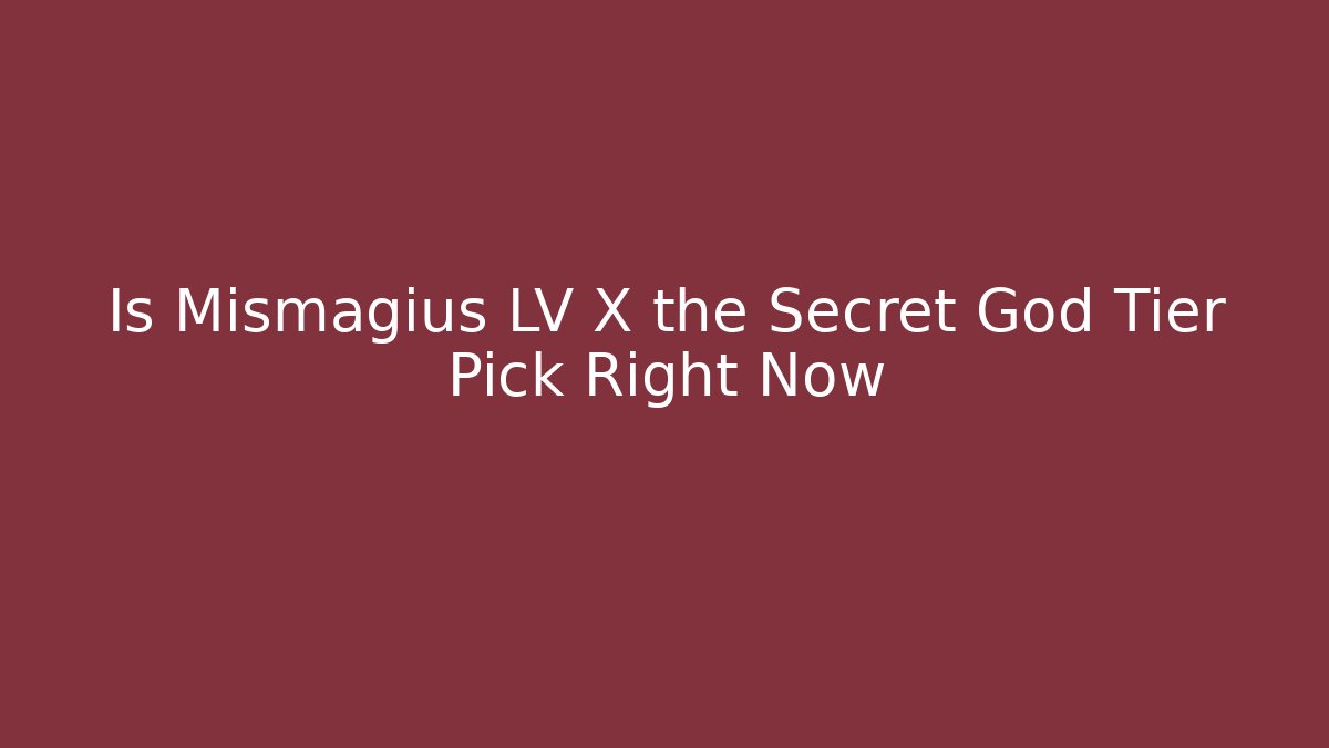 Is Mismagius LV X the Secret God Tier Pick Right Now