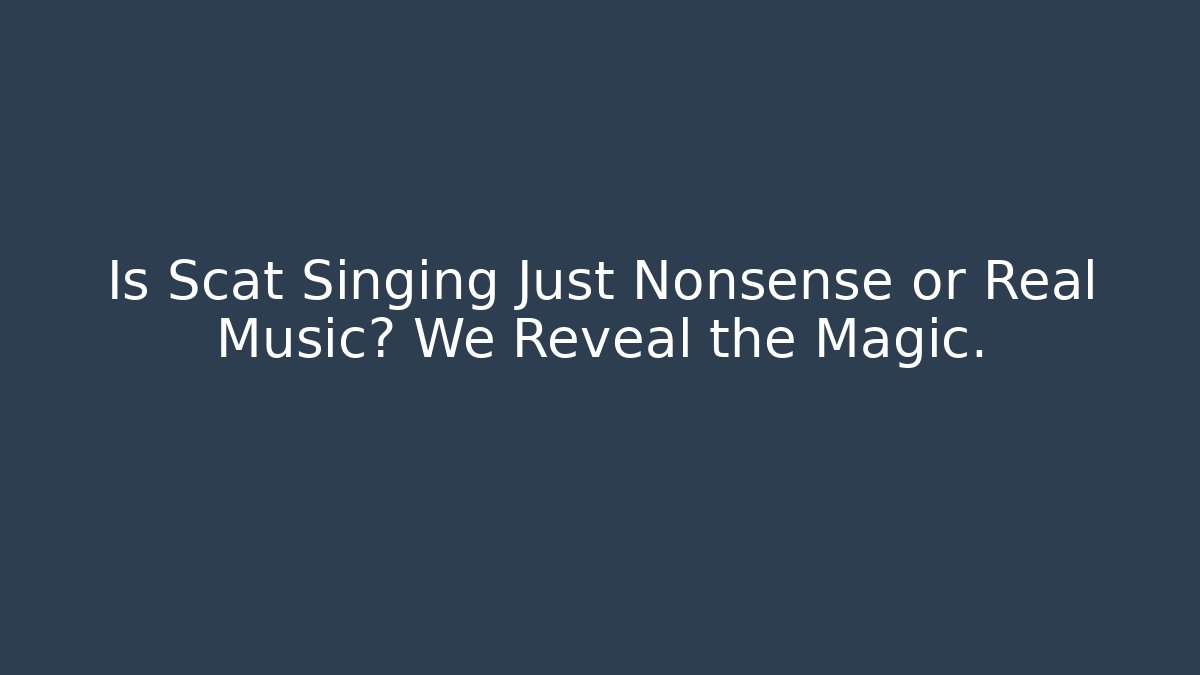 Is Scat Singing Just Nonsense or Real Music? We Reveal the Magic. - The Family Holidays