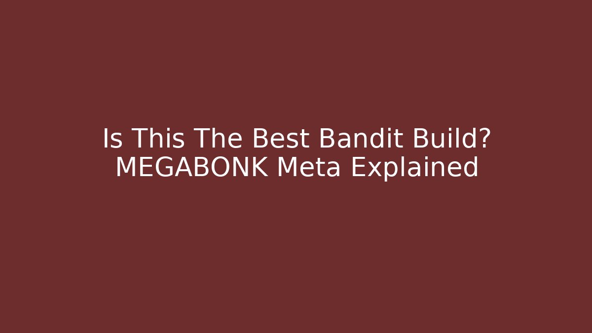 Is This The Best Bandit Build? MEGABONK Meta Explained