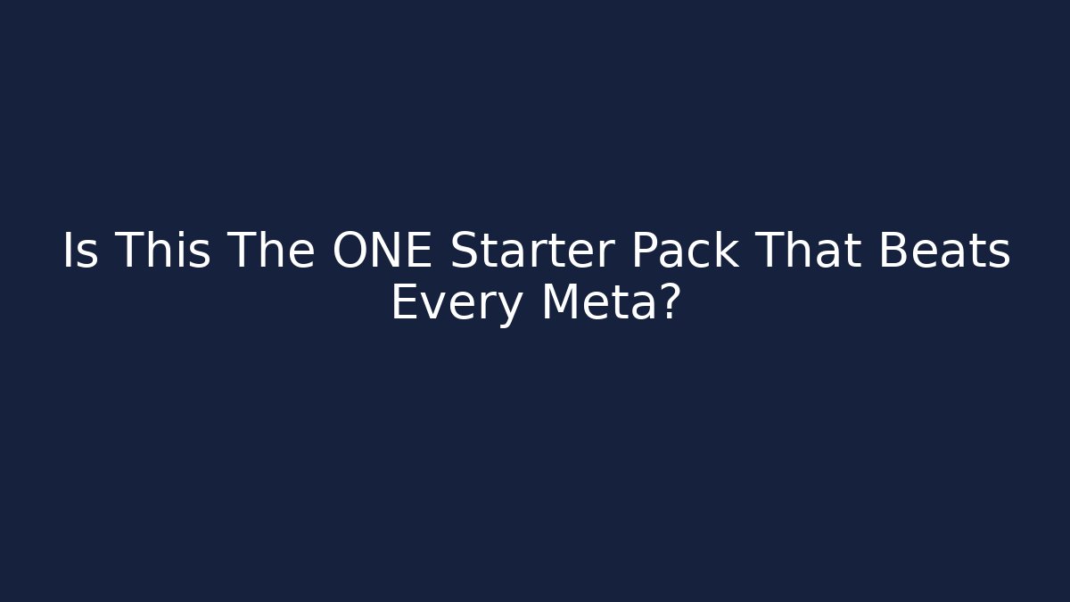 Is This The ONE Starter Pack That Beats Every Meta? - The Family Holidays