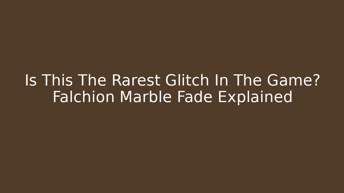 Is This The Rarest Glitch In The Game? Falchion Marble Fade Explained